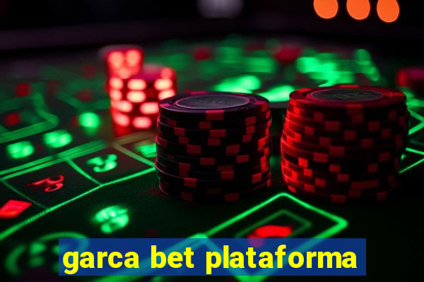 garca bet plataforma